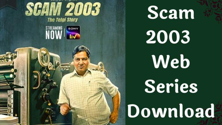 Scam 2003 Web Series Download